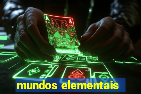 mundos elementais